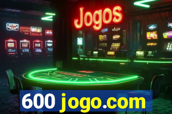 600 jogo.com